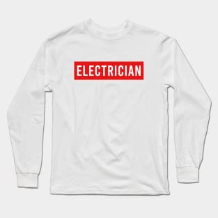 ELECTRICIAN Long Sleeve T-Shirt